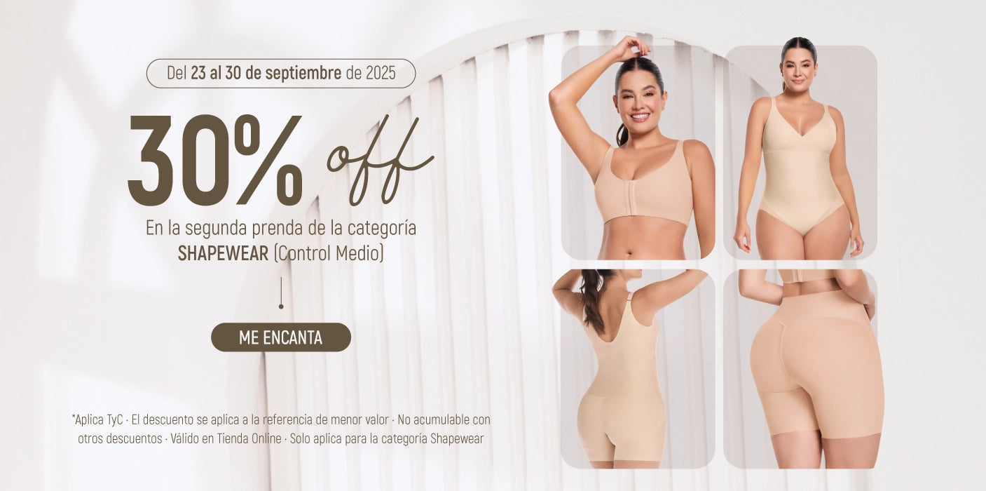 30% DE DESCUENTO EN LA SEGUNDA UNIDAD DE SHAPEWEAR