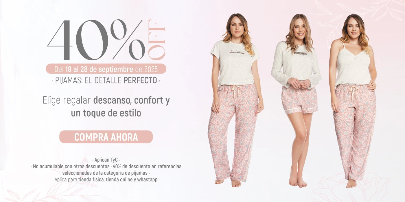 40% DE DESCUENTO EN PIJAMAS SELECCIONADAS
